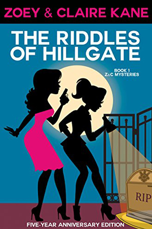 Z & C Mysteries: The Riddles of Hillgate by Zoey & Claire Kane