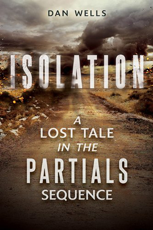 Partials Sequence: Isolation by Dan Wells