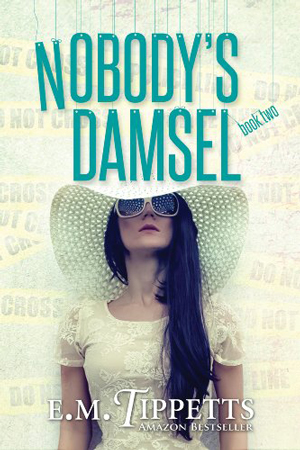 Someone Else’s Fairytale: Nobody’s Damsel by E.M. Tippetts