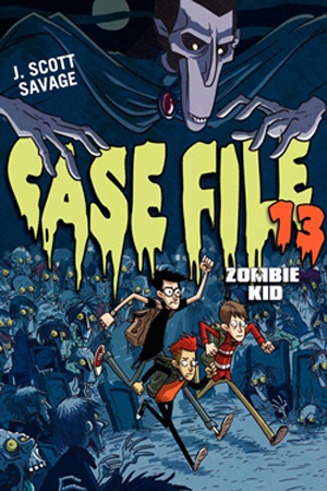 Case File 13: Zombie Kid by J. Scott Savage