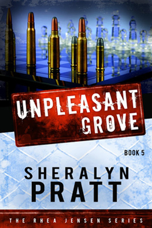 Rhea Jensen: Unpleasant Grove by Sheralyn Pratt