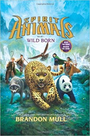 Spirit Animals: Wild Born by Brandon Mull