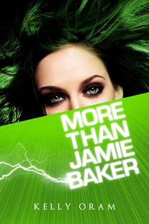 More Than Jamie Baker by Kelly Oram