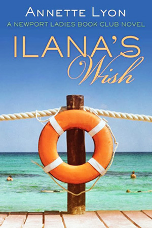Newport Ladies Book Club: Ilana’s Wish by Annette Lyon
