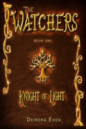 The Watchers: Knight of Light by Deirdra Eden