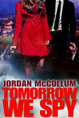 Tomorrow We Spy by Jordan McCollum