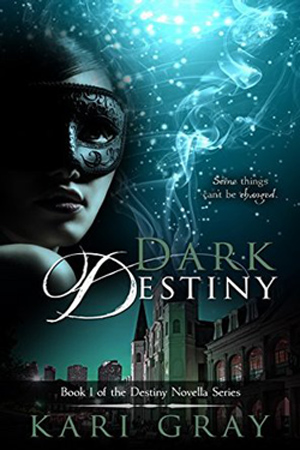 Dark Destiny by Kari Gray