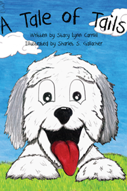 A Tale of Tails by Stacy Lynn Carroll