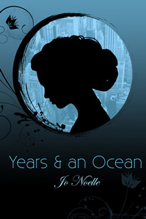 Years & an Ocean by Jo Noelle