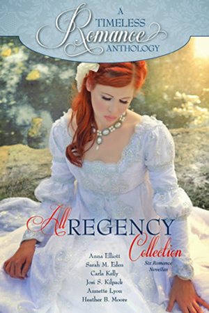 A Timeless Romance: All Regency Collection
