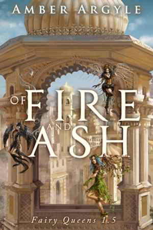 Of Fire and Ash by Amber Argyle