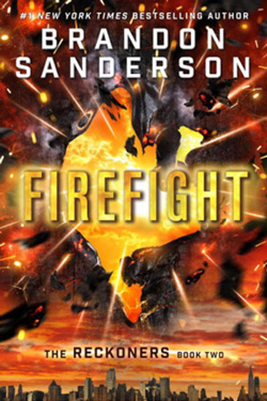 Reckoners: Firefight by Brandon Sanderson