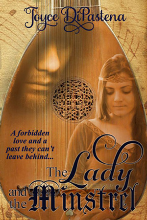 The Lady and the Minstrel by Joyce DiPastena