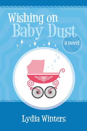 Wishing on Baby Dust by Lydia Winters
