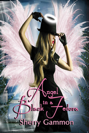 Angel in a Black Fedora by Sherry Gammon