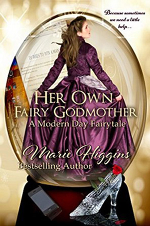 Her Own Fairy Godmother by Marie Higgins