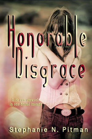 Honorable Disgrace by Stephanie N. Pitman