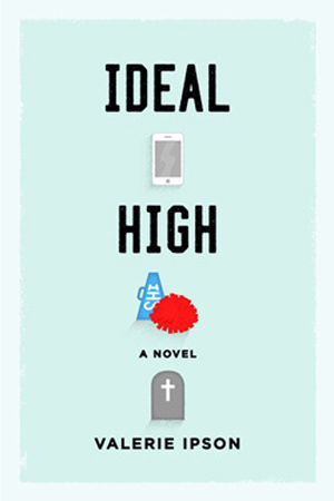 Ideal High by Valerie Ipson