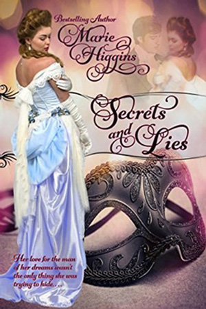 Secrets and Lies by Marie Higgins