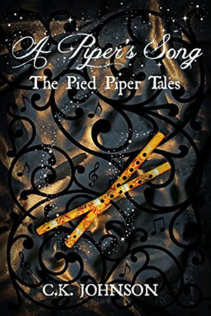 A Piper’s Song by C.K. Johnson
