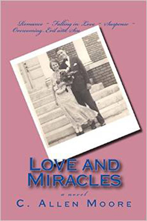 Love and Miracles by C. Allen Moore