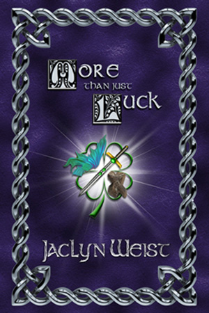 More Than Just Luck by Jaclyn Weist
