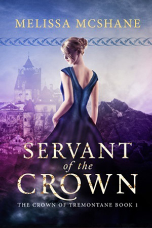 Tremontane: Servant of the Crown by Melissa McShane