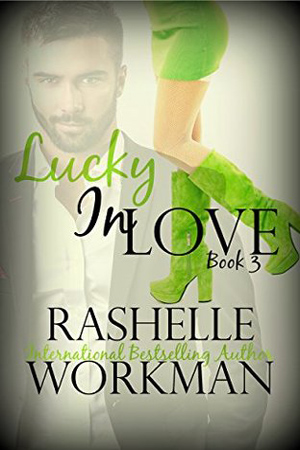 Lucky In Love by RaShelle Workman