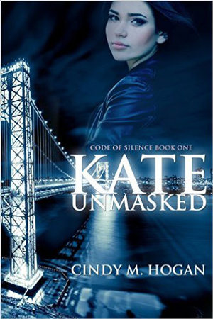 Kate Unmasked by Cindy M. Hogan