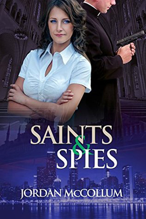 Saints & Spies by Jordan McCollum