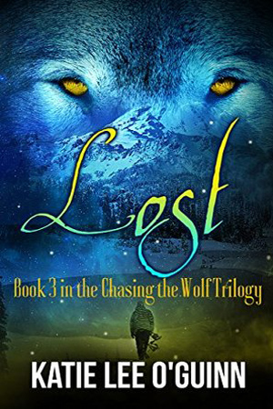Chasing the Wolf: Lost by Katie Lee O’Guinn