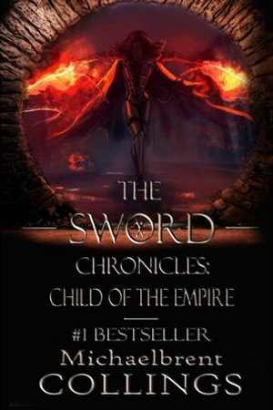 Sword Chronicles: Child of the Empire by Michaelbrent Collings