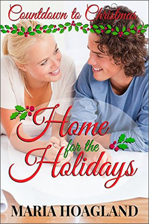 Home for the Holidays by Maria Hoagland
