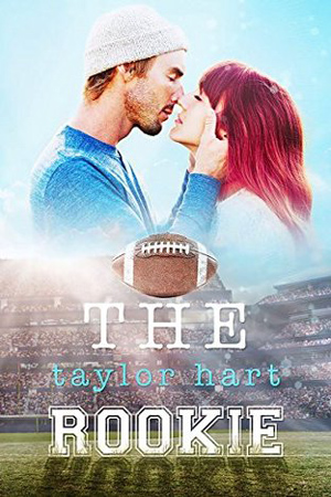 Last Play: The Rookie by Taylor Hart