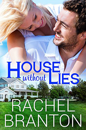 Lily’s House: House Without Lies by Rachel Branton