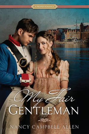 My Fair Gentleman by Nancy Campbell Allen