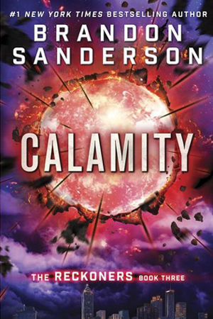 Reckoners: Calamity by Brandon Sanderson