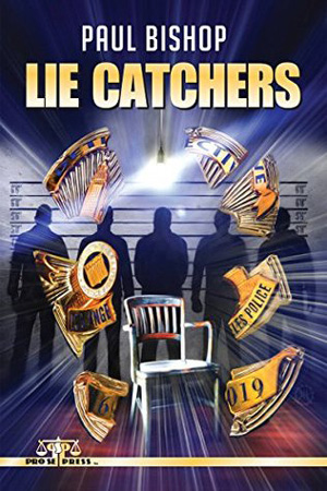 Lie Catchers by Paul Bishop