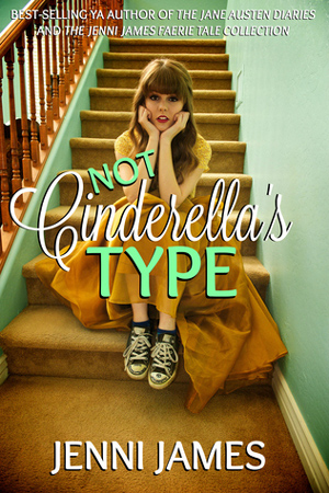 Not Cinderella’s Type by Jenni James