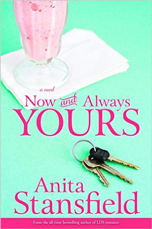 Now and Always Yours by Anita Stansfield