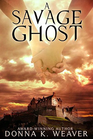 A Savage Ghost by Donna K. Weaver