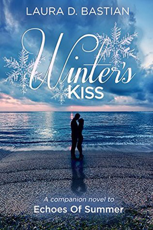 Winter's Kiss by Laura D. Bastian