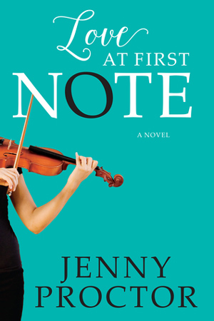 Love at First Note by Jenny Proctor