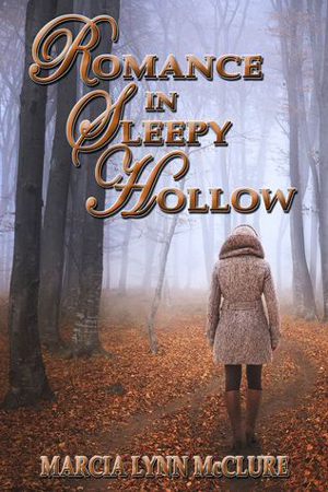 Romance in Sleepy Hollow by Marcia Lynn McClure