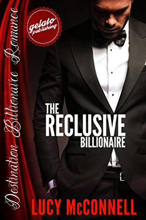 The Reclusive Billionaire by Lucy McConnell