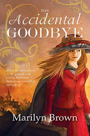 The Accidental Goodbye by Marilyn Brown