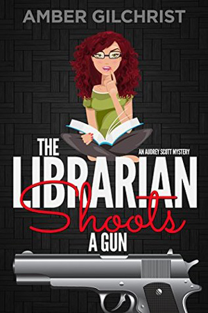 The Librarian Shoots a Gun by Amber Gilchrist