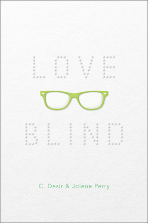 Love Blind by Jolene Perry & C. Desir