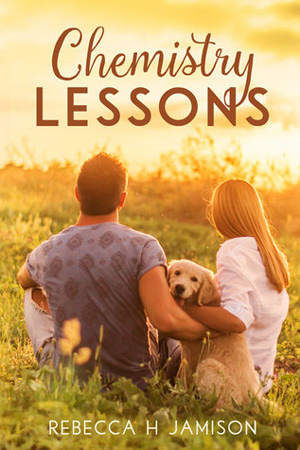 Chemistry Lessons by Rebecca H. Jamison