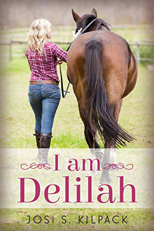 I Am Delilah by Josi S. Kilpack